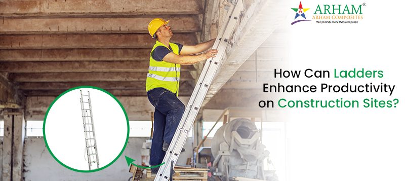 How Can Ladders Enhance Productivity on Construction Sites   Expert Advice 1