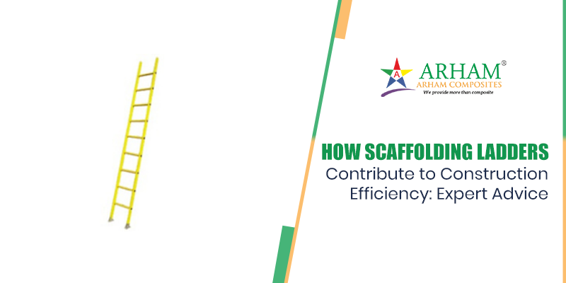 How Scaffolding Ladders Contribute to Construction Efficiency  Expert Advice